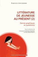 2, Littérature de jeunesse au présent, Genres graphiques en question(s)