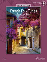 French Folk Tunes for Accordion, 45 Traditional Pieces. Accordion.