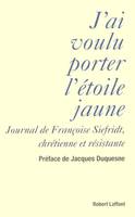 J'ai voulu porter l'étoile jaune