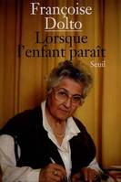 Sciences humaines (H.C.) Lorsque l'enfant paraît