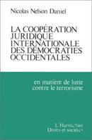 La coopération juridique internationale des démocraties occidentales, En matière de lutte contre le terrorisme