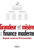 Grandeur et misère de la finance moderne, Regards croisés de 45 économistes