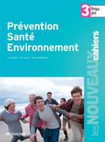 Prévention santé environnement 3e Prépa - Pro