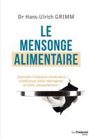 Le mensonge alimentaire