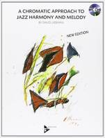 A Chromatic Approach To Jazz Harmony And Melody, melody instruments. Méthode.