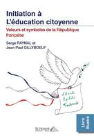 L'éducation citoyenne, Valeurs et symboles de la République française