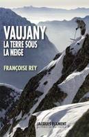 VAUJANY, LATERRE SOUS LA NEIGE