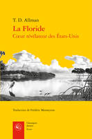 La Floride, Coeur révélateur des états-unis