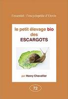 Le petit élevage bio des escargots, élevage et commercialisation