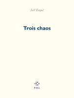 Trois chaos