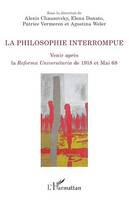 La philosophie interrompue, Venir après la <em>Reforma Universitaria</em> de 1918 et Mai 1968