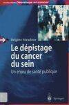 Le dépistage du cancer du sein - un enjeu de santé publique, un enjeu de santé publique