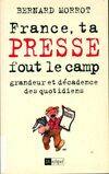 France ta Presse Fout le Camp