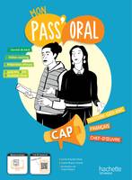 Mon Pass'Oral CAP : Histoire-Géographie EMC/Français/Chef-d'oeuvre - cahier de l'élève -  Éd. 2023