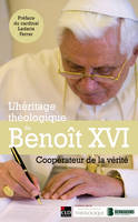 L'héritage théologique de Benoît XVI, Coopérateur de la Vérité