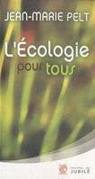 L'écologie pour tous, Quelle planète pour demain ?