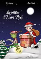 La bêtise d'Evan Noël