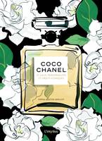 Coco Chanel. 55 lieux, personnalités et objets iconiques, 55 lieux, personnalités et objets iconiques
