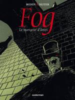 Fog., 3, Le Mangeur d'âmes