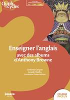 ENSEIGNER ANGLAIS AVEC BROWNE, Livre+CD-Rom