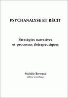 Psychanalyse et récit, Stratégies narratives et processus thérapeutiques