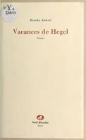 Vacances de Hegel - poésies, poésies