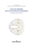 Une vie dédiée aux systèmes dynamiques, Hommage à Michel Hénon