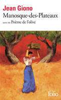 MANOSQUE-DES-PLATEAUX suivi de POEME DE L'OLIVE