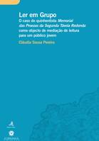 Ler em grupo, O caso do quinhentista Memorial das Proezas da Segunda Távola Redonda como objecto de mediação de leitura para um público jovem