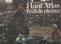 Haut Atlas- L'exil de pierres, l'exil de pierres