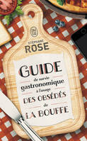 Guide de survie gastronomique à l'usage des obsédés de la bouffe