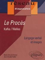 Kafka, Welles - Le Procès - Langage verbal et images, [programme TL-ES 2004-2006]