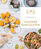 Cuisiner sans Gluten, 60 recettes faciles et gourmandes pour épater vos amis