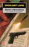 Une enquête de Lisie Badikhi., Alerte à Beershéva, roman