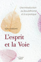 L'esprit et la Voie, Une introduction au bouddhisme et à sa pratique