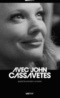 Avec John Cassavetes, (version noir et blanc)