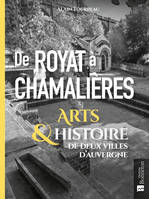 De Royat à Chamalières, Arts & histoire de deux villes d'Auvergne