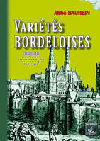 3, Variétés bordeloises ou Essai historique et critique sur la topographie ancienne et moderne du diocèse de Bordeaux