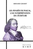 Pensées de Pascal,Une Interpretation de l'Ecriture (Les