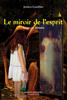 Le miroir de l'esprit, Ange ou démon