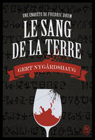 Le sang de la terre, Une enquête de Fredric Drum