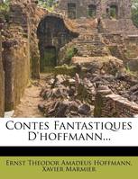 Contes Fantastiques D'hoffmann...