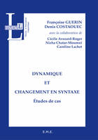 Dynamique et changement en syntaxe, Etudes de cas