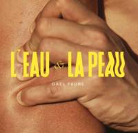 LP / L'Eau / La Peau / Faure, Gael