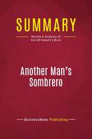 Summary: Another Man's Sombrero, Review and Analysis of Darrell Ankarlo's Book