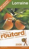 Guide du routard Lorraine 2008