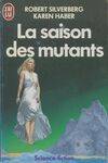 Saison des mutants (La)