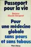 Passeport pour la vie, pour une médecine globale sans peurs et sans tabous