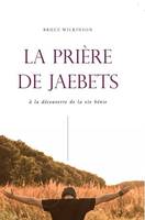 La prière de Jaebets