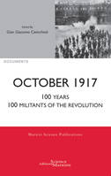 October 1917, 100 years, 100 militants of the revolution